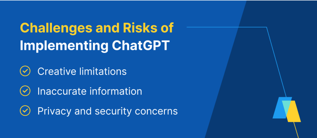 Challenges and risks of implementing ChatGPT